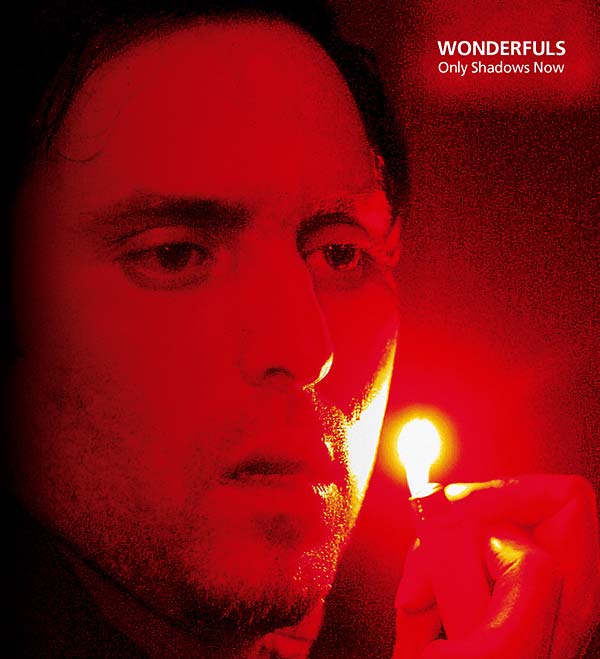 WONDERFULS - Only Shadows Now [Vinyl]