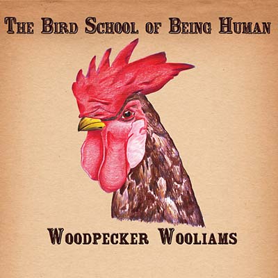 The Bird School of Being Human [CD]