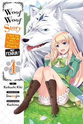 Woof Woof Story I Told You To Turn Me Into A Pampered Pooch Not Fenrir Vol 1 (Online Order Only)