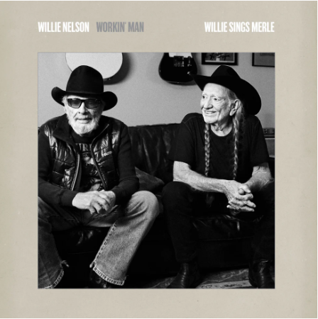 Workin’ Man: Willie Sings Merle [Vinyl] (ONLINE ORDER ONLY)