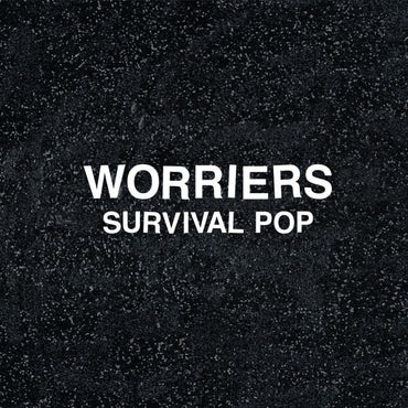 Worriers - Survival Pop (Extended Version) [CD] (ONLINE ORDER ONLY)