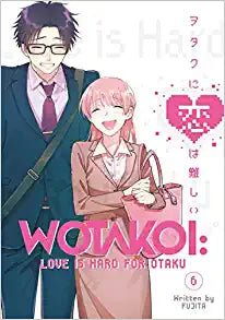 Wotakoi: Love Is Hard For Otaku Vol 6 (Online Order Only)