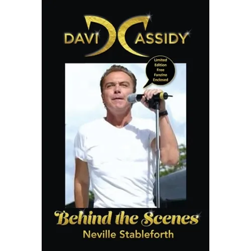 David Cassidy: "Behind the Scenes" Limited Edition Fanzine Enclosed - Paperback (ONLINE ORDER ONLY)