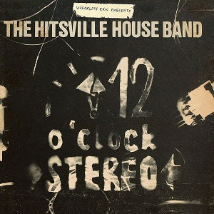 Wreckless Eric Presents The Hitsville House Band - 12 O'Clock Stereo [CD] (ONLINE ORDER ONLY)
