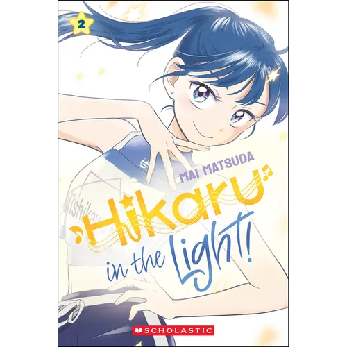 Hikaru in the Light! (Volume 2) - Hardcover (ONLINE ORDER ONLY)
