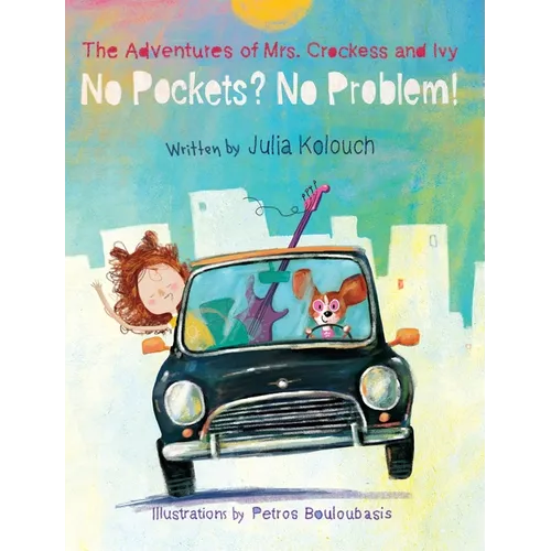 The Adventures of Mrs. Crockess and Ivy: No Pockets? No Problem! - Hardcover (ONLINE ORDER ONLY)