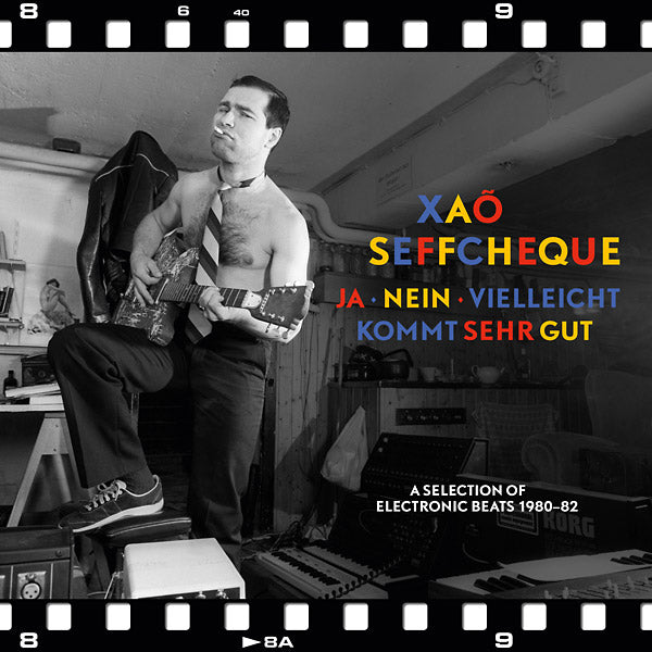 XAO SEFFCHEQUE - Ja - Nein - Vielleicht Kommt Sehr Gut: A Selection Of Electronic Beats 1980-82 [CD] (ONLINE ORDER ONLY)