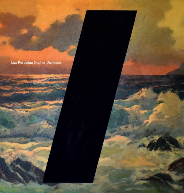 XOPHER DAVIDSON - Lux Perpetua [Vinyl] (ONLINE ORDER ONLY)