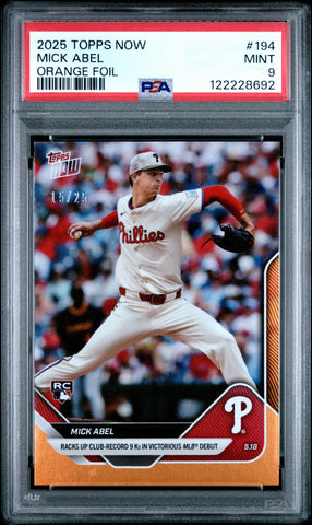 Graded 2025 Topps Now Mick Abel #194 Orange Foil /25 Rookie Baseball Card PSA 9 Mint (ONLINE ORDER ONLY)