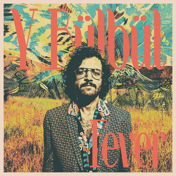 Y BULBUL - Fever [Vinyl]