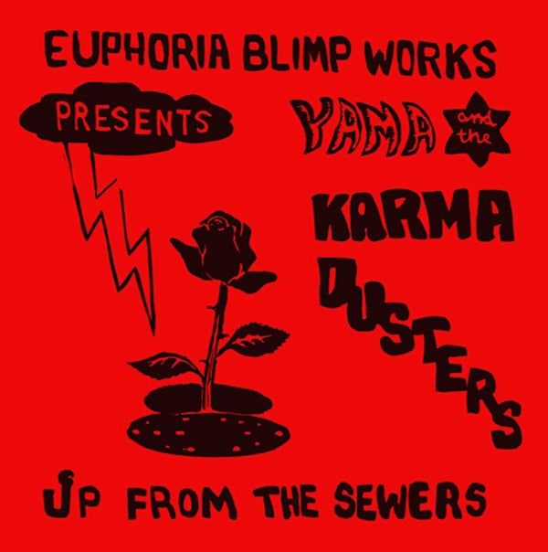 YAMA AND THE KARMA DUSTERS - Up From the Sewers [Vinyl]