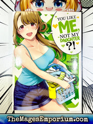 You Like Me, Not My Daughter?! Vol 3 (Online Order Only)