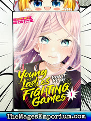 Young Ladies Don't Play Fighting Games Vol 1 (Online Order Only)