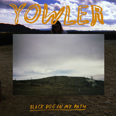 Yowler - Black Dog In My Path [CD] (ONLINE ORDER ONLY)