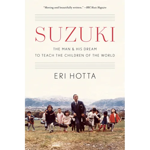 Suzuki: The Man and His Dream to Teach the Children of the World - Paperback (ONLINE ORDER ONLY)