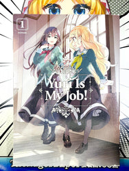 Yuri Is My Job! Vol 1 (Online Order Only)
