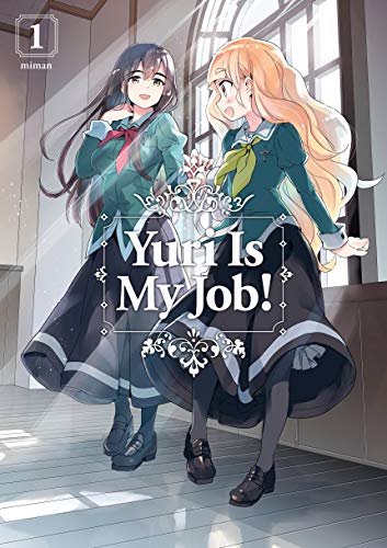 Yuri Is My Job! Vol 1 (Online Order Only)