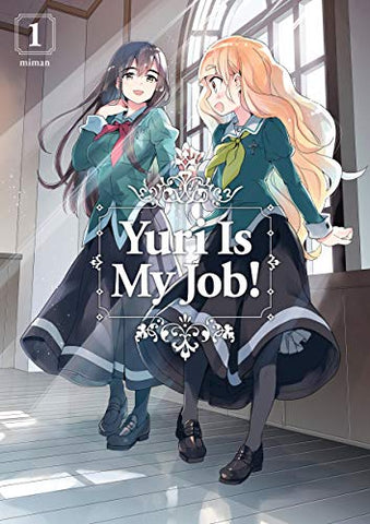 Yuri Is My Job! Vol 1 (Online Order Only)