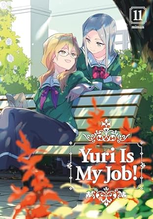 Yuri Is My Job! Vol 11 (Online Order Only)