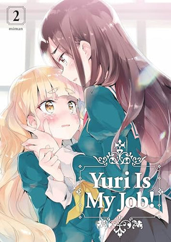Yuri Is My Job! Vol 2 (Online Order Only)