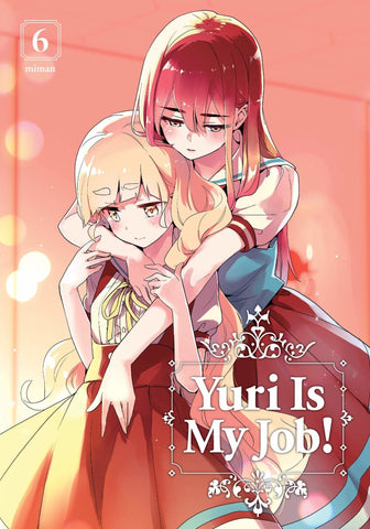 Yuri Is My Job! Vol 6 (Online Order Only)