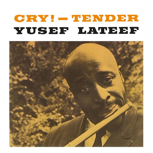 Yusef Lateef - Cry! - Tender [Vinyl] (ONLINE ORDER ONLY)