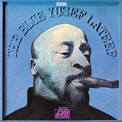 The Blue Yusef Lateef [Vinyl] (ONLINE ORDER ONLY)