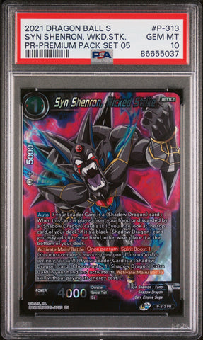 2021 DRAGON BALL SUPER SYN SHENRON, WKD.STK. #P-313 - PSA 10 (Online Order Only)