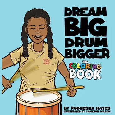 Dream Big Drum Bigger The Coloring Book - Paperback (ONLINE ORDER ONLY)