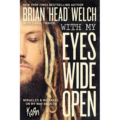 With My Eyes Wide Open: Miracles and Mistakes on My Way Back to Korn - Paperback (ONLINE ORDER ONLY)
