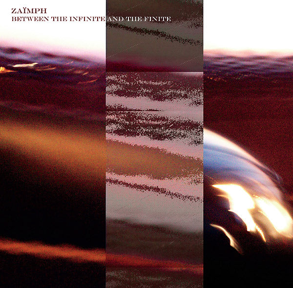 Zaimph - Between The Infinite And The Finite [Vinyl] (ONLINE ORDER ONLY)
