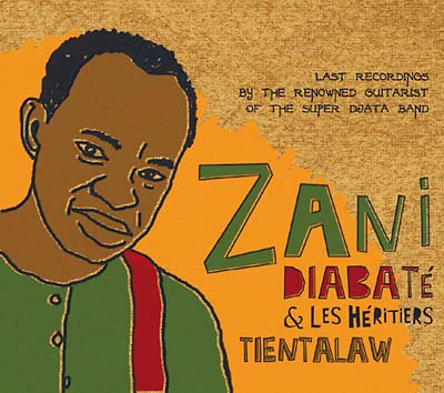 ZANI DIABATE & LES HÉRITIERS - Tientalaw [CD] (ONLINE ORDER ONLY)