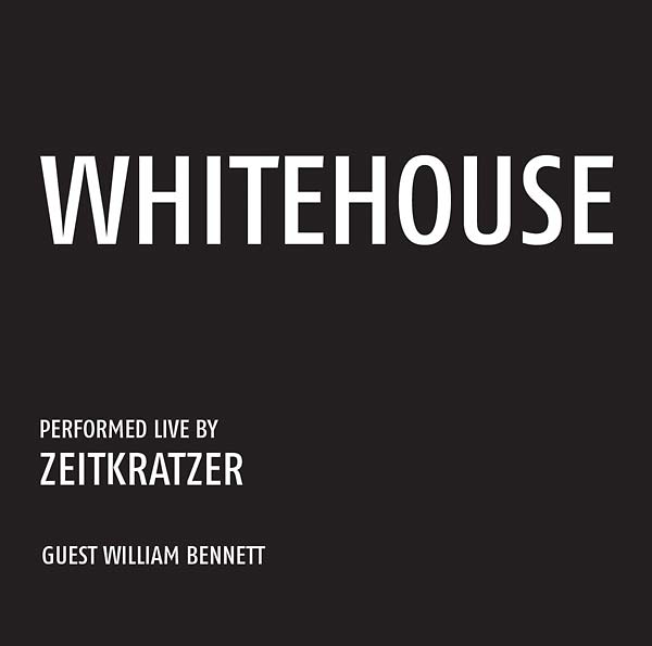 Whitehouse: Performed Live by Zeitkratzer [CD] (ONLINE ORDER ONLY)