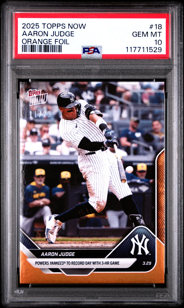 Graded 2025 Topps Now Aaron Judge #18 Orange Foil /25 Baseball Card PSA 10 Gem Mint (ONLINE ORDER ONLY)