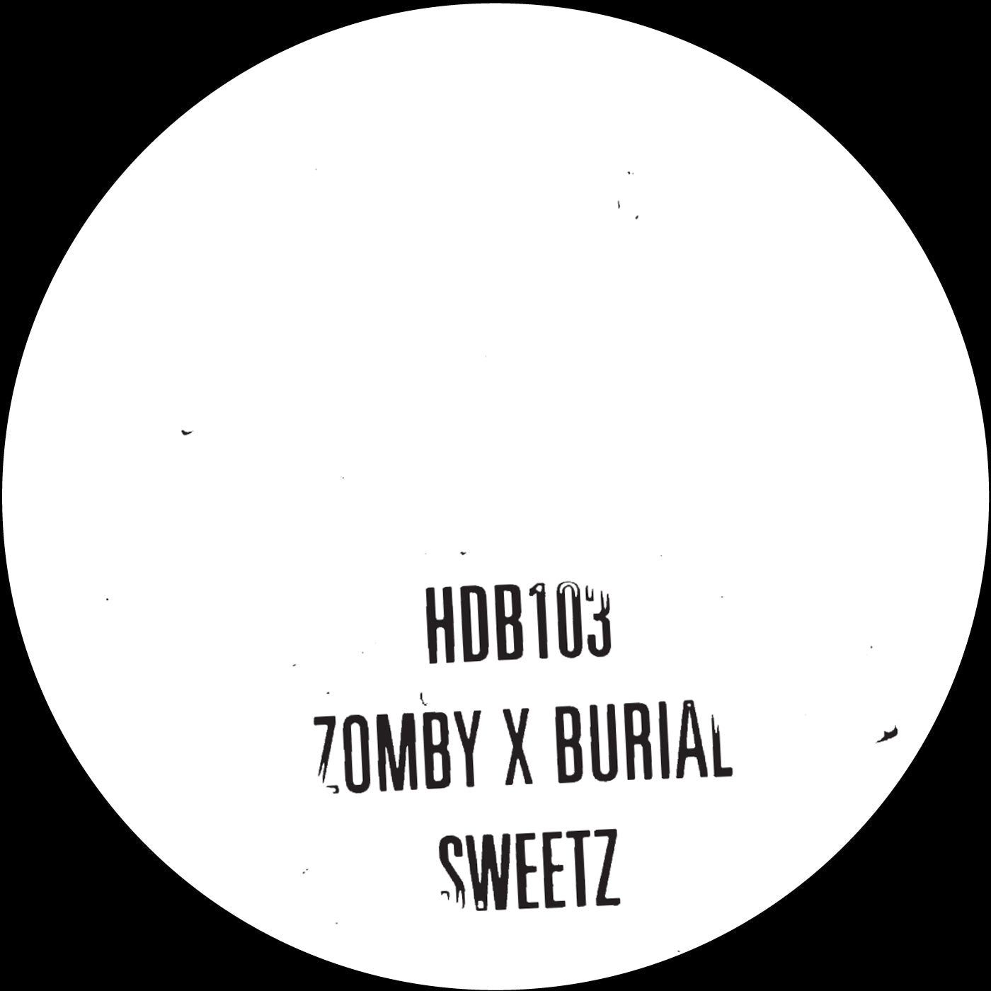 Zomby & Burial - Sweetz - 10