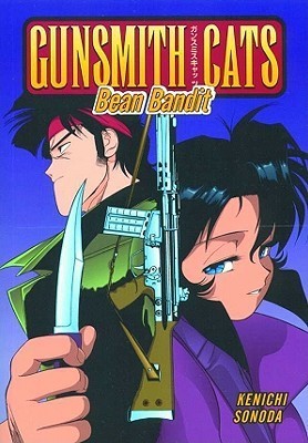 Gunsmith Cats Vol 6: Bean Bandit (Manga)