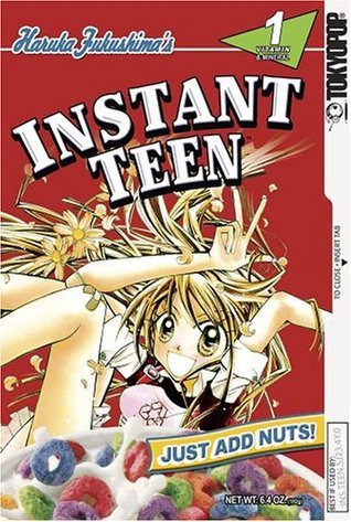 Instant Teen: Just Add Nuts Vol 1 (Manga)