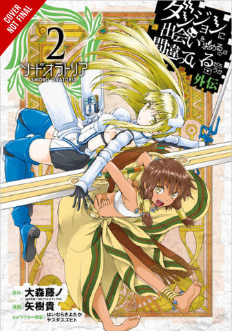 Is Wrong Pick Up Girls Dungeon Sword Oratoria Graphic Novel Volume 02 - Anime Imports LLC