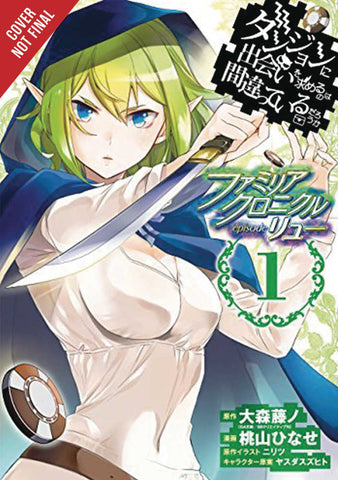 Is Wrong Pick Up Girls Dungeon Familia Graphic Novel Volume 01 Lyu - Anime Imports LLC