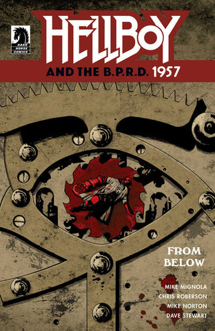 Hellboy And The B.P.R.D.: 1957--From Below