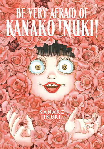 Be Afraid Of Inuki Kanako Graphic Novel - Anime Imports LLC