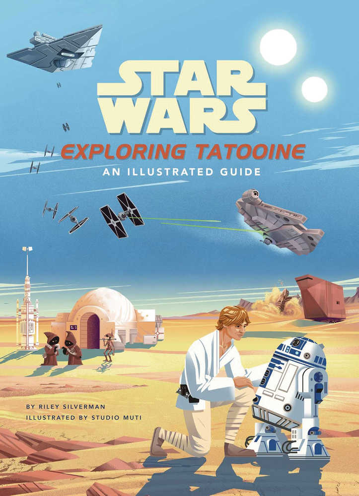 Star Wars Exploring Tatooine Illustrated Guide Hardcover