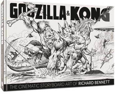 Godzilla & Kong Hardcover The Cinematic Storyboard Art Of Richard Bennett