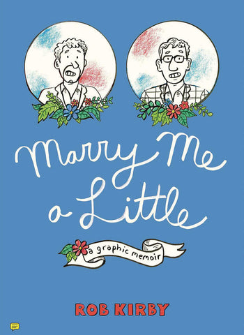 Marry Me A Little Graphic Novel (Mature)
