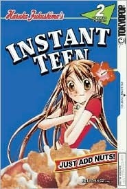 Instant Teen: Just Add Nuts Vol 2 (Manga)