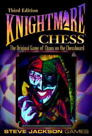 Knightmare Chess (Third Edition)