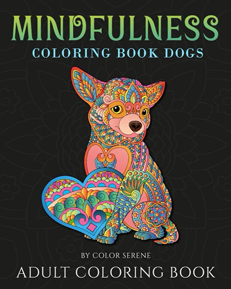 Mindfulness Coloring Book Dogs